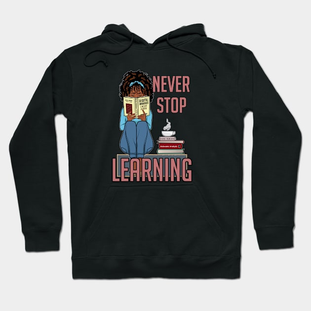 Never Stop Learning Hoodie by DFIR Diva